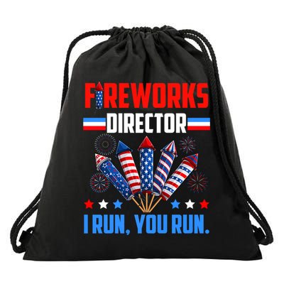 Funny 4th Of July Fireworks Director I Run You Run Drawstring Bag