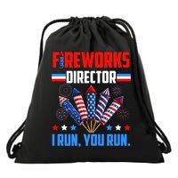 Funny 4th Of July Fireworks Director I Run You Run Drawstring Bag