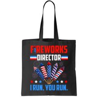 Funny 4th Of July Fireworks Director I Run You Run Bag