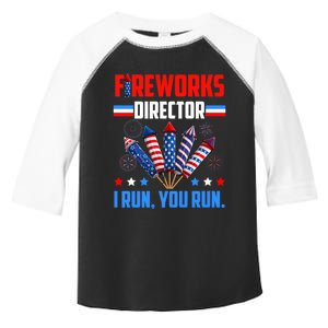 Funny 4th Of July Fireworks Director I Run You Run Toddler Fine Jersey T-Shirt