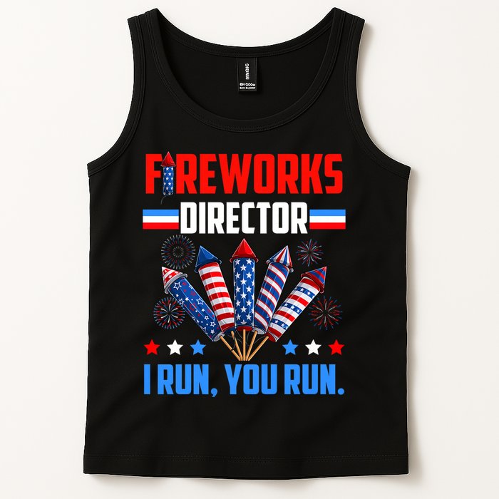 Funny 4th Of July Fireworks Director I Run You Run Tank Top