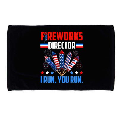 Funny 4th Of July Fireworks Director I Run You Run Microfiber Hand Towel