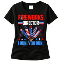 Funny 4th Of July Fireworks Director I Run You Run Womens T-Shirt