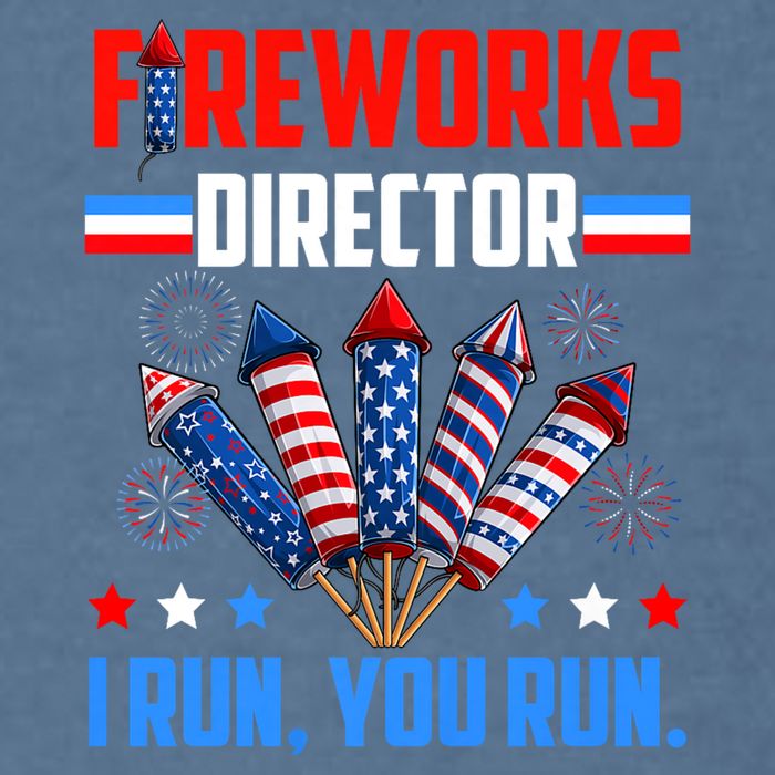 Funny 4th Of July Fireworks Director I Run You Run Garment-Dyed Sweatshirt