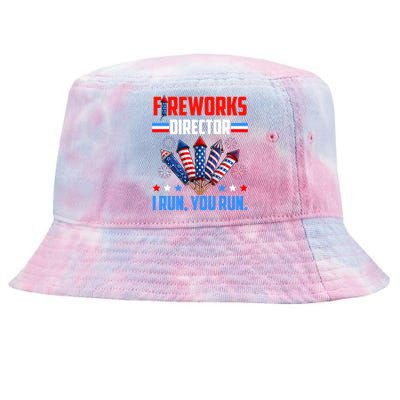 Funny 4th Of July Fireworks Director I Run You Run Tie-Dyed Bucket Hat