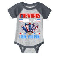 Funny 4th Of July Fireworks Director I Run You Run Infant Baby Jersey Bodysuit