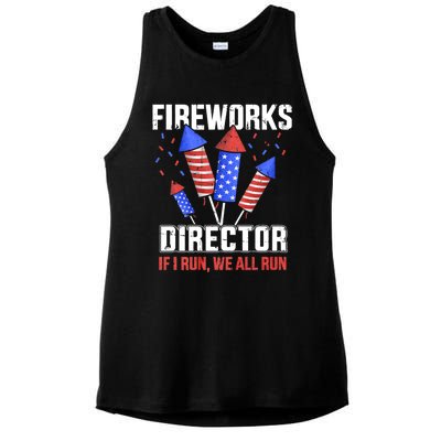 Funny 4th Of July Fireworks Director I Run You Run Ladies PosiCharge Tri-Blend Wicking Tank