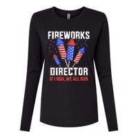 Funny 4th Of July Fireworks Director I Run You Run Womens Cotton Relaxed Long Sleeve T-Shirt