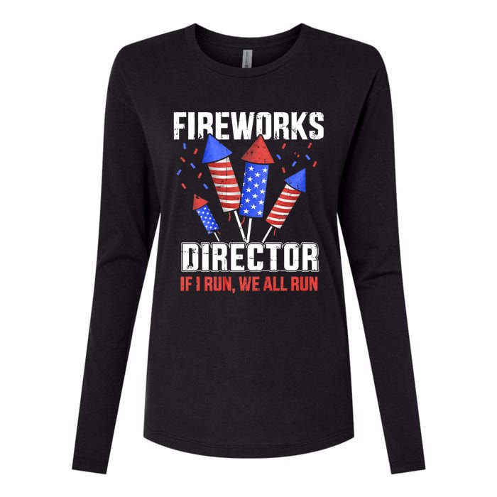 Funny 4th Of July Fireworks Director I Run You Run Womens Cotton Relaxed Long Sleeve T-Shirt