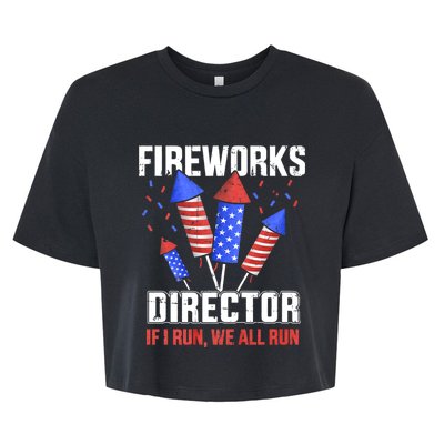 Funny 4th Of July Fireworks Director I Run You Run Bella+Canvas Jersey Crop Tee