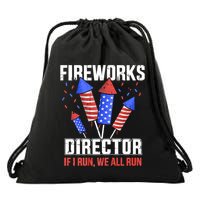 Funny 4th Of July Fireworks Director I Run You Run Drawstring Bag
