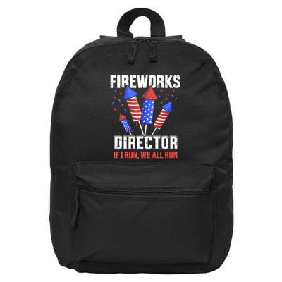 Funny 4th Of July Fireworks Director I Run You Run 16 in Basic Backpack