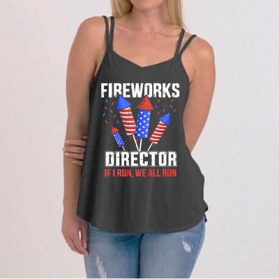 Funny 4th Of July Fireworks Director I Run You Run Women's Strappy Tank