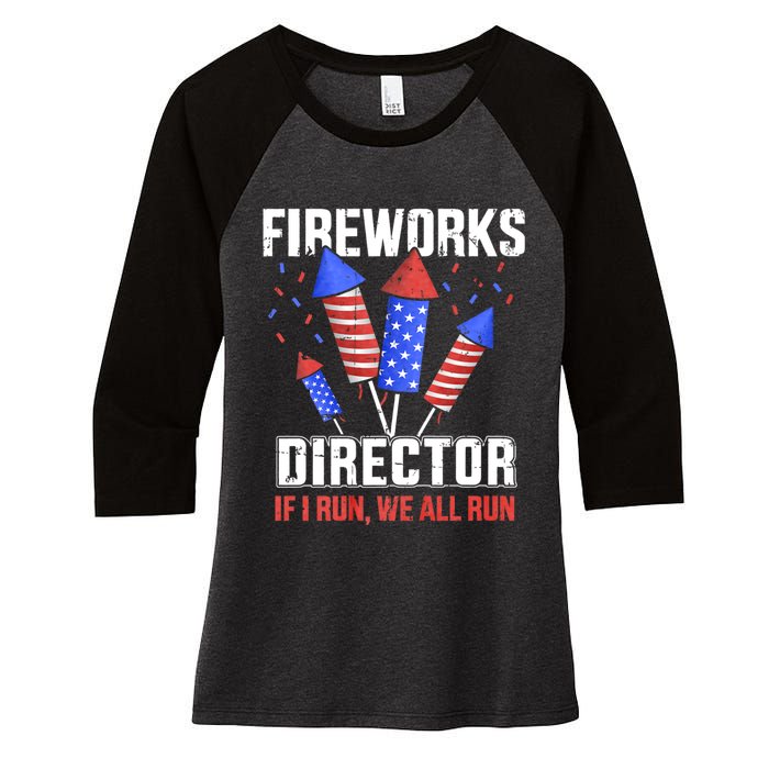 Funny 4th Of July Fireworks Director I Run You Run Women's Tri-Blend 3/4-Sleeve Raglan Shirt