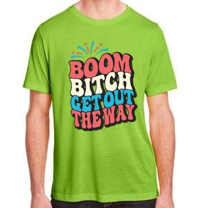 Fireworks 4th Of July Boom Bitch Get Out The Way Adult ChromaSoft Performance T-Shirt