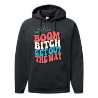 Fireworks 4th Of July Boom Bitch Get Out The Way Performance Fleece Hoodie