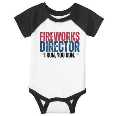 Funny 4th Of July Fire Works Director I Run You Run Infant Baby Jersey Bodysuit