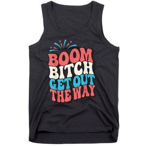 Fireworks 4th Of July Boom Bitch Get Out The Way Tank Top