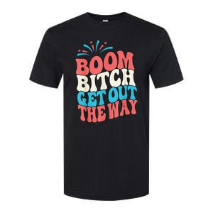 Fireworks 4th Of July Boom Bitch Get Out The Way Softstyle CVC T-Shirt