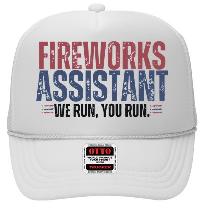 Funny 4th Of July Fireworks Assistant We Run You Run Trucker Hat