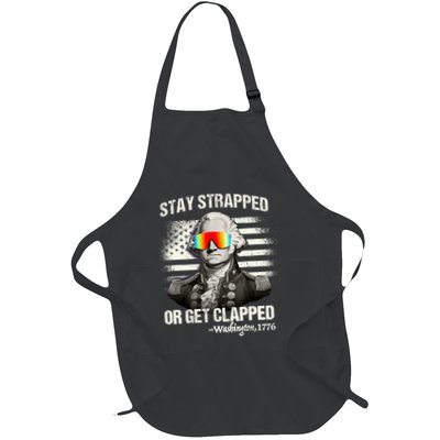 Funny 4th Of July Stay Strapped Get Clapped Washington Apron