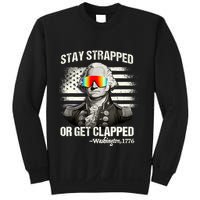 Funny 4th Of July Stay Strapped Get Clapped Washington Sweatshirt