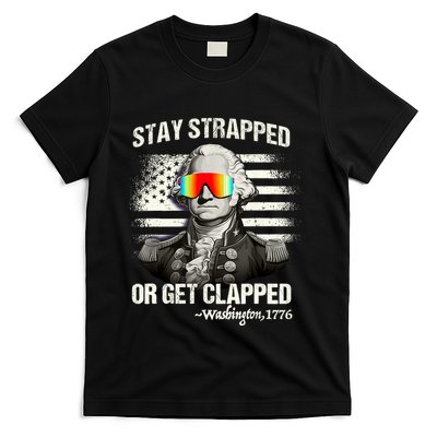 Funny 4th Of July Stay Strapped Get Clapped Washington T-Shirt