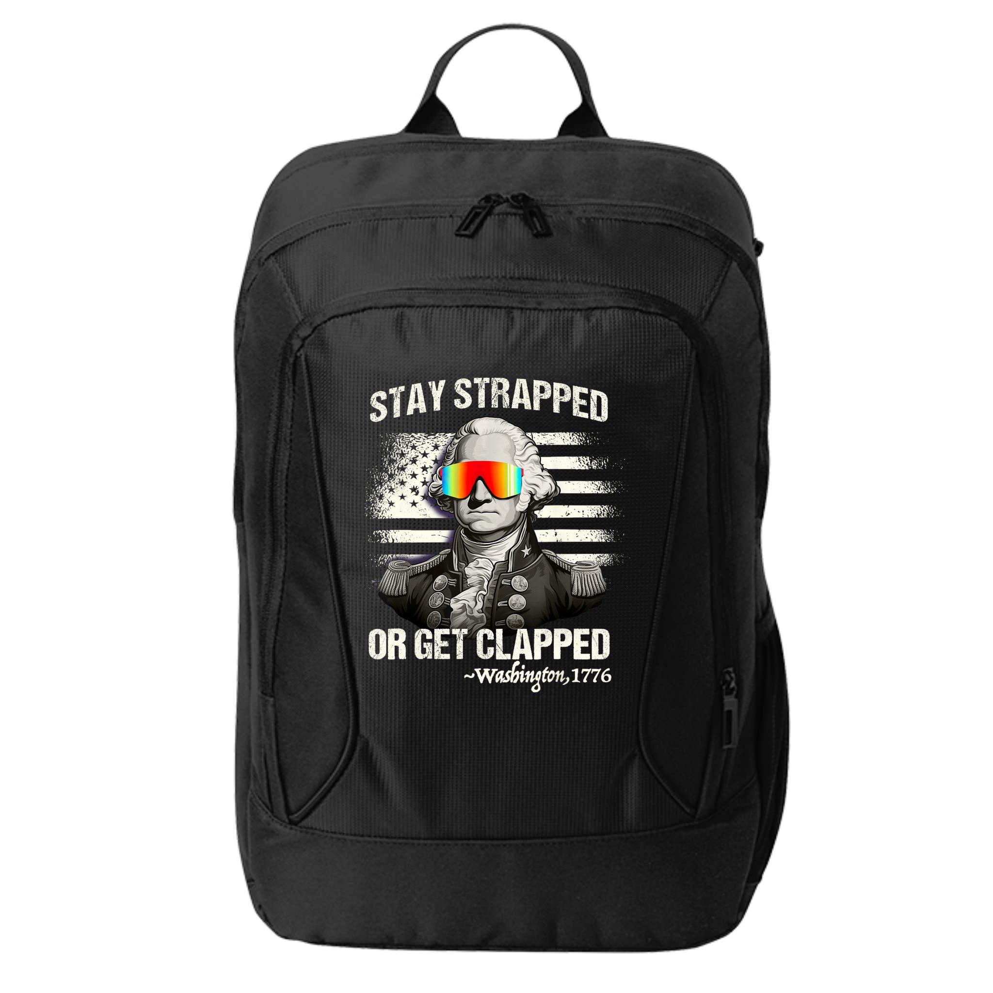 Funny 4th Of July Stay Strapped Get Clapped Washington City Backpack
