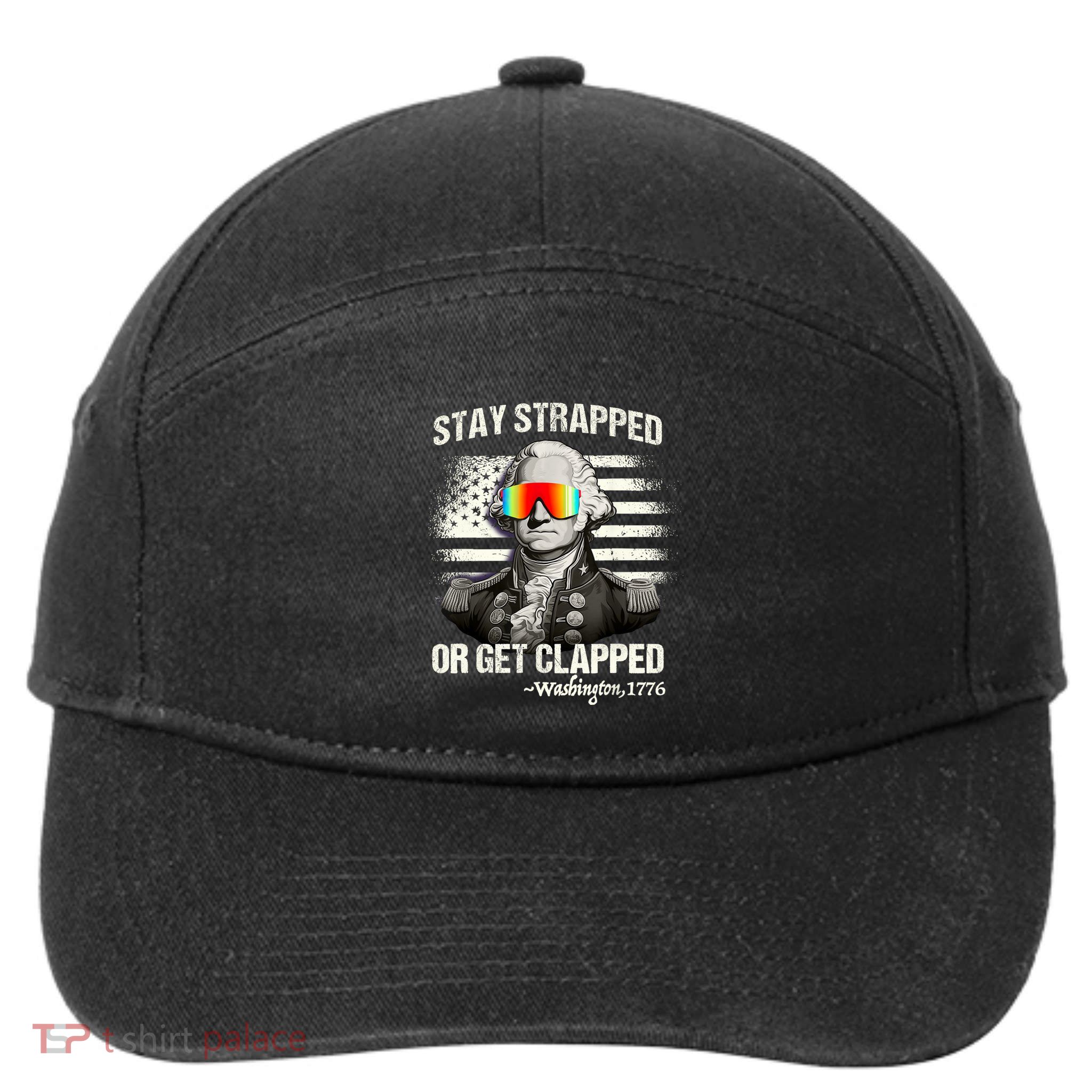 Funny 4th Of July Stay Strapped Get Clapped Washington 7-Panel Snapback Hat
