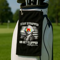 Funny 4th Of July Stay Strapped Get Clapped Washington Golf Towel