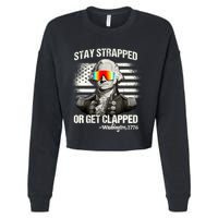 Funny 4th Of July Stay Strapped Get Clapped Washington Cropped Pullover Crew
