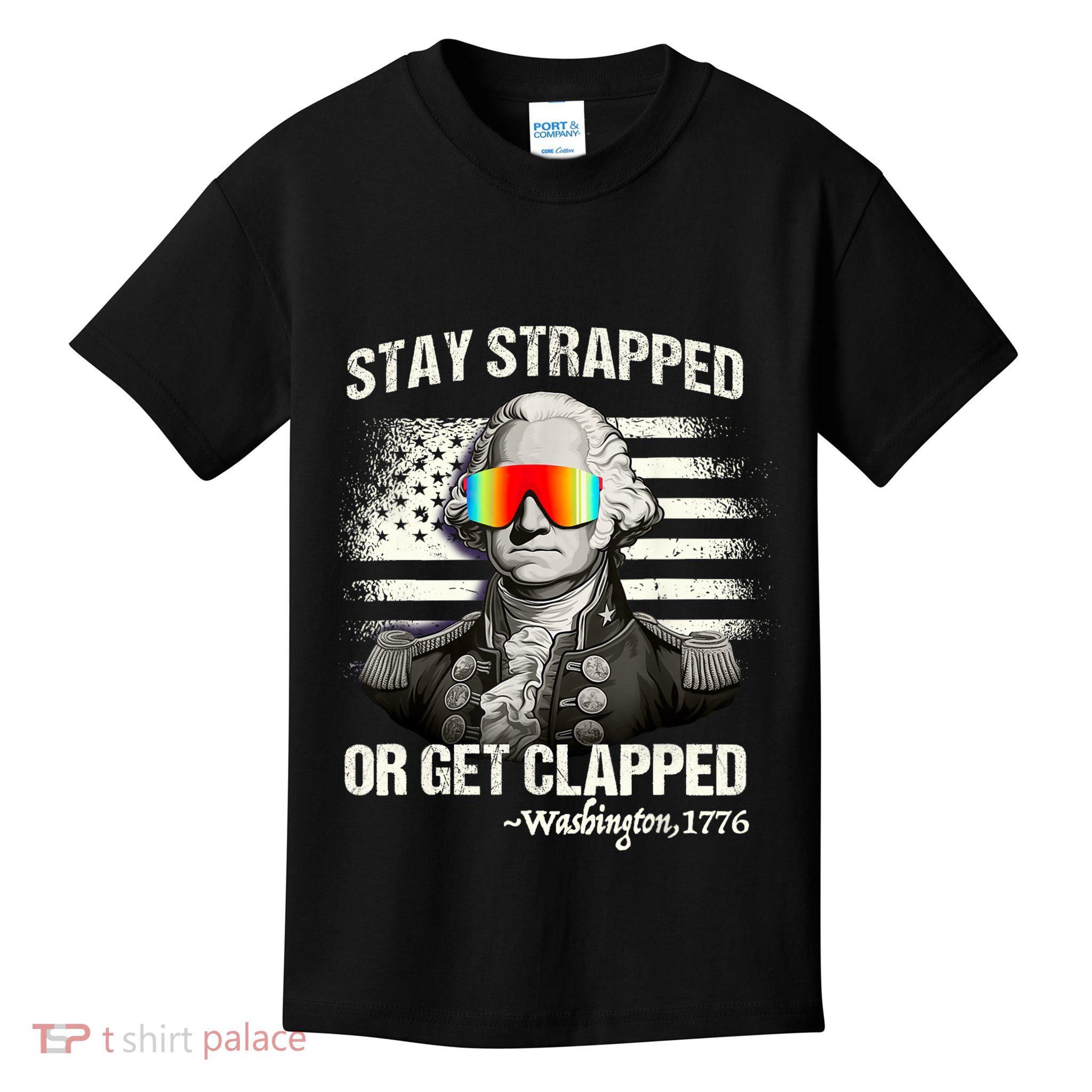 Funny 4th Of July Stay Strapped Get Clapped Washington Kids T-Shirt