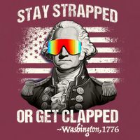 Funny 4th Of July Stay Strapped Get Clapped Washington 16oz Travel Tumbler