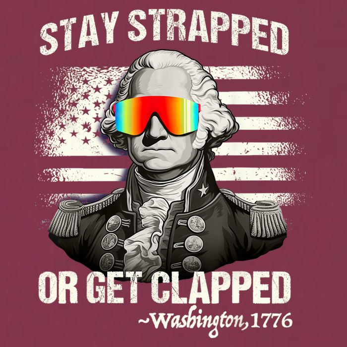 Funny 4th Of July Stay Strapped Get Clapped Washington 16oz Travel Tumbler
