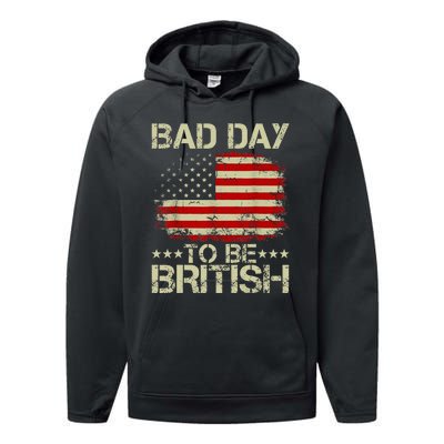 Funny 4th Of July Bad Day To Be British Performance Fleece Hoodie