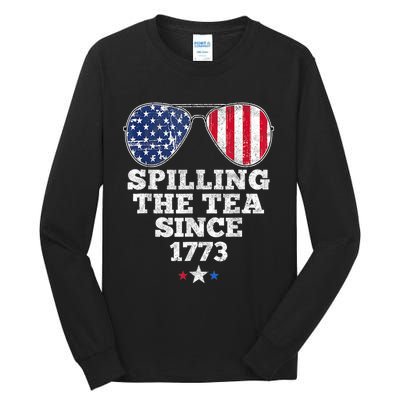 Funny 4th Of July Spilling The Tea Since 1773 American Flag Tall Long Sleeve T-Shirt