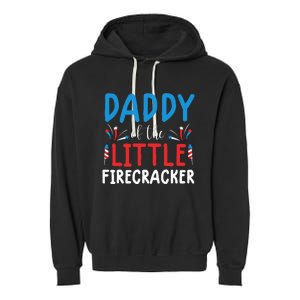 funny 4th of july for daddy little firecracker Garment-Dyed Fleece Hoodie