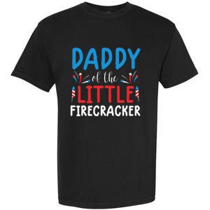 funny 4th of july for daddy little firecracker Garment-Dyed Heavyweight T-Shirt