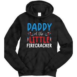 funny 4th of july for daddy little firecracker Tie Dye Hoodie