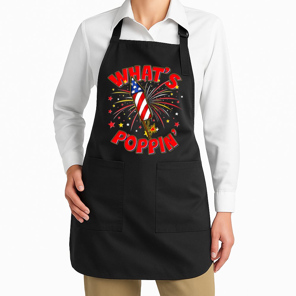 Funny 4th Of July What's Poppin Fireworks Rocket Apron
