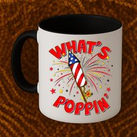 Funny 4th Of July What's Poppin Fireworks Rocket Mug