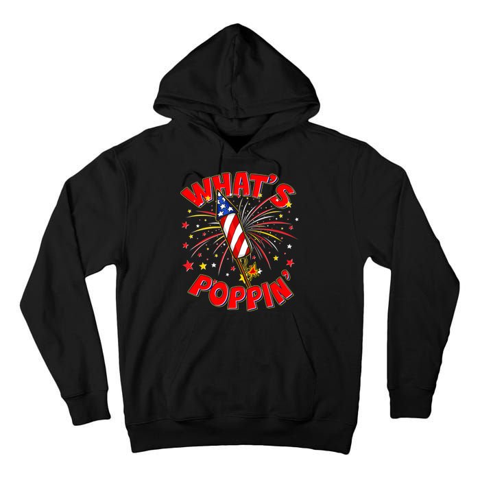 Funny 4th Of July What's Poppin Fireworks Rocket Tall Hoodie