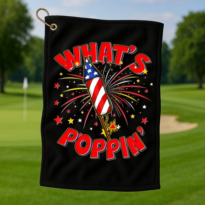 Funny 4th Of July What's Poppin Fireworks Rocket Golf Towel