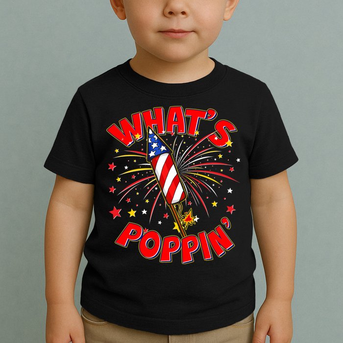 Funny 4th Of July What's Poppin Fireworks Rocket Toddler T-Shirt