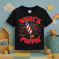 Funny 4th Of July What's Poppin Fireworks Rocket Toddler T-Shirt