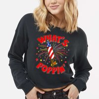 Funny 4th Of July What's Poppin Fireworks Rocket Cropped Pullover Crew