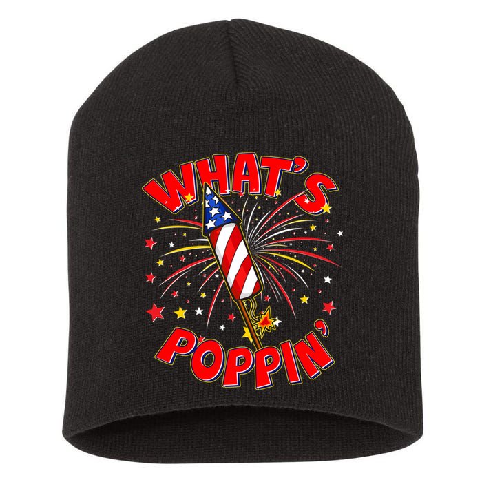 Funny 4th Of July What's Poppin Fireworks Rocket Short Acrylic Beanie