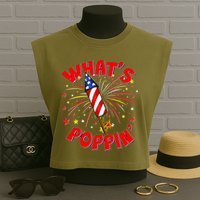 Funny 4th Of July What's Poppin Fireworks Rocket Garment-Dyed Women's Muscle Tee
