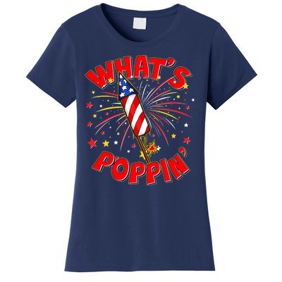 Funny 4th Of July What's Poppin Fireworks Rocket Women's T-Shirt