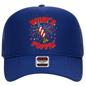 Funny 4th Of July What's Poppin Fireworks Rocket High Crown Mesh Back Trucker Hat